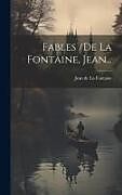 Livre Relié Fables /de La Fontaine, Jean de 