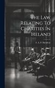 Livre Relié The Law Relating To Charities In Ireland de 