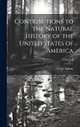 Livre Relié Contributions to the Natural History of the United States of America; Volume 1 de Louis Agassiz