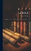 Livre Relié La Bible: Traduction Nouvelle Avec L'hébreu En Regard, Volume 18 de Samuel Cahen