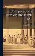 Fester Einband Aristophanis Thesmophoriazusae von Aristophanes, Jan Leeuwen