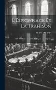 Livre Relié L'Espionnage Et La Trahison: Étude De Droit Francais Et De Legislation Compareé de Robert Detourbet