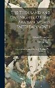 Livre Relié The Thousand and One Nights, Or, the Arabian Nights Entertainments: Translated and Arranged for Family Readings, With Explanatory Notes; Volume 2 de Edward William Lane, William Harvey, Owen Jones