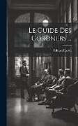 Livre Relié Le Guide Des Coroners de Edmond Lortie