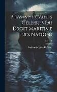 Livre Relié Phases Et Causes Célèbres Du Droit Maritime Des Nations; Volume 1 de Ferdinand Cornot De Cussy