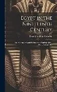 Fester Einband Egypt in the Nineteenth Century: Or, Mehemet Ali and His Successors Until the British Occupation in 1882 von Donald Andreas Cameron