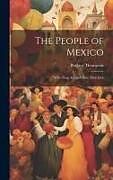 Livre Relié The People of Mexico; who They are and how They Live de Wallace Thompson