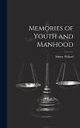 Livre Relié Memories of Youth and Manhood de Sidney Willard