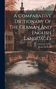 Livre Relié A Comparative Dictionary Of The German And English Languages de Henry Berthold