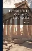 Fester Einband Histoire De La Guerre Du Peloponèse von 