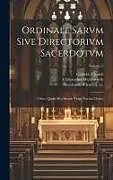 Fester Einband Ordinale Sarvm sive Directorivm sacerdotvm von Catholic Church, Cooke