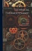 Livre Relié Technical Thermodynamics; Volume 2 de Joseph Frederic Klein, Gustav Zeuner