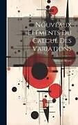 Livre Relié Nouveaux Éléments Du Calcul Des Variations de Antoine Meyer