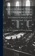 Livre Relié Revue De Droit Pénal Et De Criminologie Et Archives Internationales De Médecine Légale; Volume 2 de 