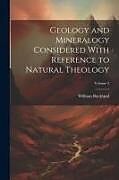 Couverture cartonnée Geology and Mineralogy Considered With Reference to Natural Theology; Volume 2 de William Buckland