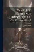 Couverture cartonnée Examen De L'évidence Intrinsèque Du Christianisme de Soame Jenyns