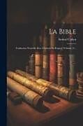 Couverture cartonnée La Bible: Traduction Nouvelle Avec L'hébreu En Regard, Volume 11 de Samuel Cahen