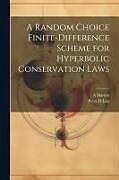 Couverture cartonnée A Random Choice Finite-difference Scheme for Hyperbolic Conservation Laws de A. Harten, Peter D. Lax