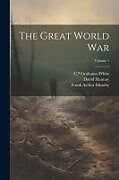 Couverture cartonnée The Great World War; Volume 1 de David Hannay, Grahame-White C. *.