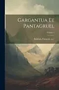 Kartonierter Einband Gargantua et Pantagruel; Volume 1 von 