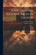 Couverture cartonnée Some Unusual Natural Areas in Illinois: 100 de Lawrence M. Page, Robert a. Evers