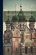 Couverture cartonnée History of Russia de Robert Gossip