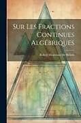 Couverture cartonnée Sur Les Fractions Continues Algébriques de Robert Montessus De Ballore