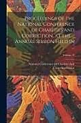 Couverture cartonnée Proceedings of the National Conference of Charities and Correction, at the ... Annual Session Held in ...; Volume 19 de 