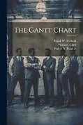 Couverture cartonnée The Gantt Chart de Wallace Clark, Frank W. Trabold