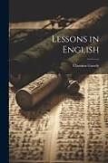 Couverture cartonnée Lessons in English de Chestine Gowdy