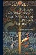 Couverture cartonnée Popular Associations of Right and Left in Roman Literature de Anthony Pelzer Wagener