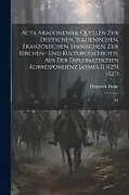 Kartonierter Einband Acta Aragonensia; Quellen zur deutschen, italienischen, französischen, spanischen, zur Kirchen- und Kulturgeschichte aus der diplomatischen Korrespond von Heinrich Finke