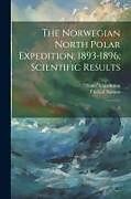Kartonierter Einband The Norwegian North Polar Expedition, 1893-1896; Scientific Results: 6 von Fram Expedition, Fridtjof Nansen