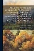 Couverture cartonnée Mémoires Historiques, Militaires Et Politiques Sur Les Principaux Évênements Arrivés Dans L'isle Et Royaume De Corse De 1738 À 1741, Avec L'histoire N de Louis-Armand Jaussin