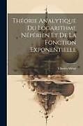 Couverture cartonnée Théorie Analytique Du Logarithme Népérien Et De La Fonction Exponentielle de Charles Méray