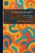Kartonierter Einband (Kt) Is Sex Necessary? von James Thurber, E. B. White