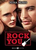 E-Book (epub) Rock you - Verliebt in einen Star 10 von Nina Marx