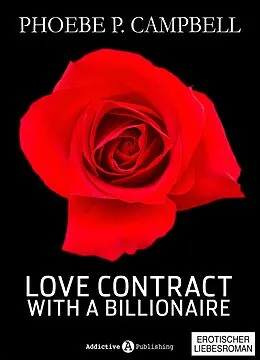 E-Book (epub) Love Contract with a Billionaire - 11 (Deutsche Version) von Phoebe P. Campbell