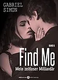 E-Book (epub) Find Me, band 6 von Gabriel Simon