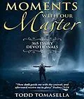 E-Book (epub) Moments with Our Master von Todd Tomasella