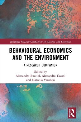 Couverture cartonnée Behavioural Economics and the Environment de Alessandro Tavoni, Alessandro Veronesi, M Bucciol