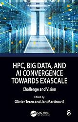 Kartonierter Einband HPC, Big Data, and AI Convergence Towards Exascale von Olivier (Links Foundation Applied Research Terzo