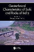 Couverture cartonnée Geotechnical Characteristics of Soils and Rocks of India de Sanjay Kumar (School of Engineering, Edith Shukla