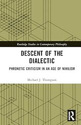 Livre Relié Descent of the Dialectic de Michael J. Thompson