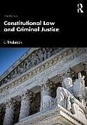 Couverture cartonnée Constitutional Law and Criminal Justice de Roberson Cliff