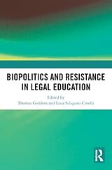 Couverture cartonnée Biopolitics and Resistance in Legal Education de Thomas (St Mary''''s University College, Giddens