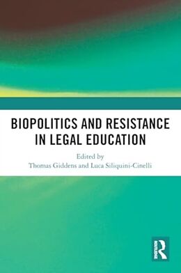 Couverture cartonnée Biopolitics and Resistance in Legal Education de Thomas (St Mary''''s University College, Giddens