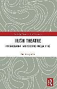 Couverture cartonnée Irish Theatre de Jordan Eamonn