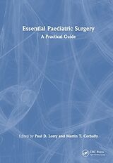 Fester Einband Essential Paediatric Surgery von Paul D (Alder Hey Children''''s Nhs, Uk.) C Losty