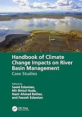 Fester Einband Handbook of Climate Change Impacts on River Basin Management von Saeid (Isfahan University of Technology, Eslamian